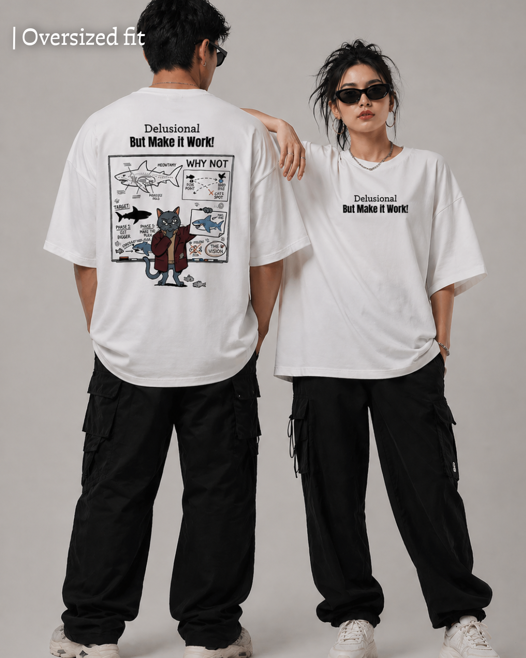 Delusional but Make It Work - Unisex Oversized Tee