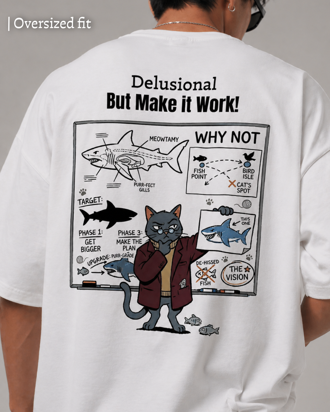 Delusional but Make It Work - Unisex Oversized Tee